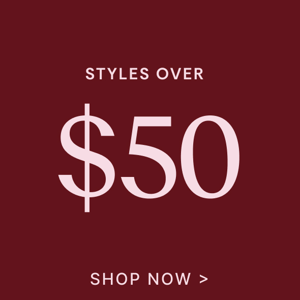 Shop Styles Over $50