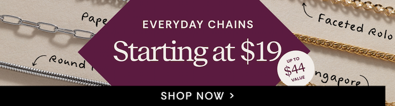 Every Chains Only $19 | Shop Now