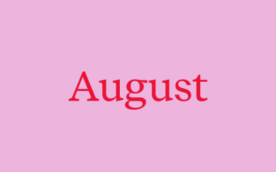 August