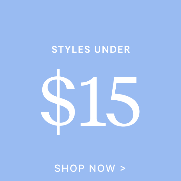 Styles Under $15
