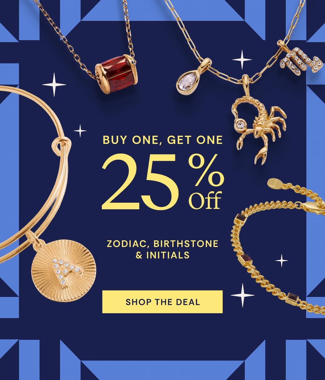 Buy One Get One 25% OFF | Zodiac, Birthstones & Initials | Shop The Deal