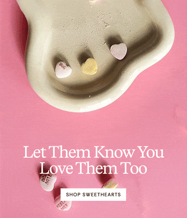 Let Them Know You Love Them Too | Shop Sweethearts