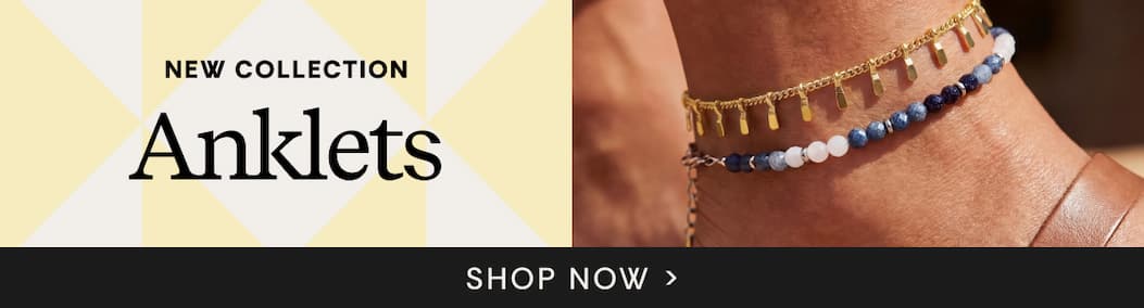 New Anklet Collection | Shop Now