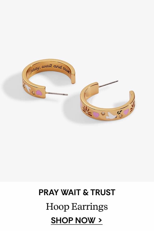 Shop 'Pray, Wait and Trust' Hoop Earrings