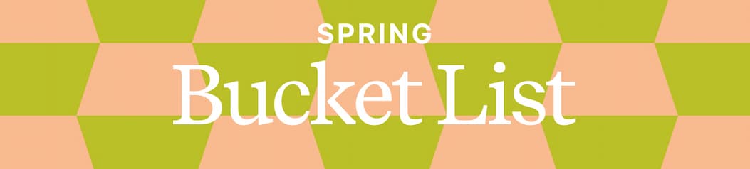 Spring Bucket List