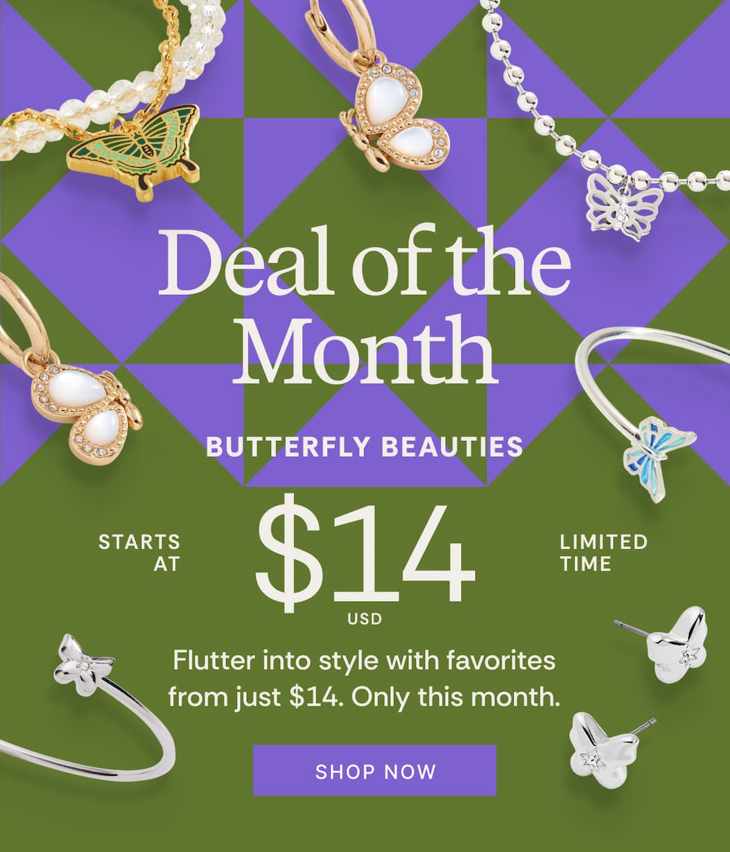 Deal of the Month: Butterfly Beauties Starts at $14 | Shop Now