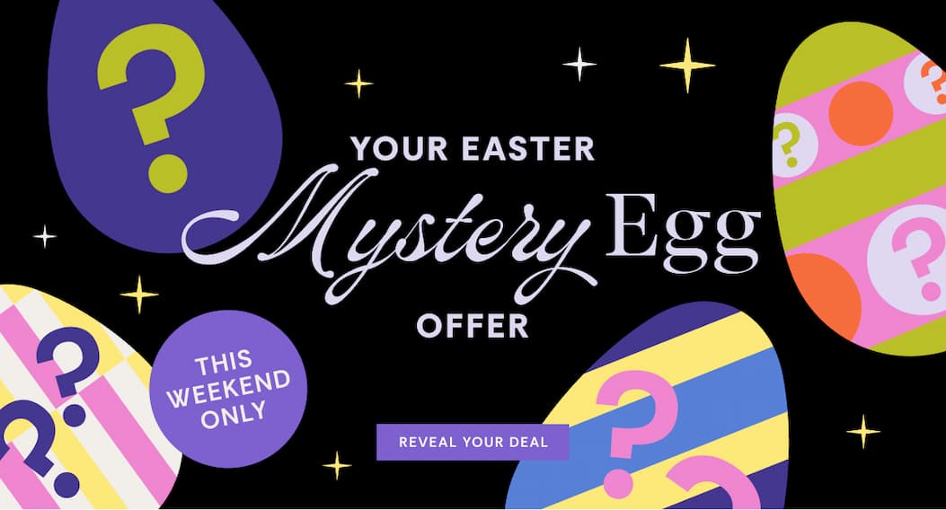Your Easter Mystery Egg Offer | Reveal Your Deal