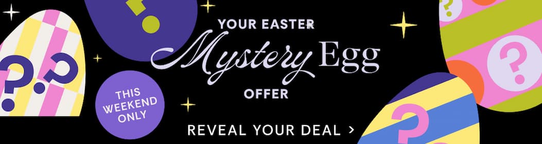 Your Easter Mystery Egg Offer | Reveal Your Deal