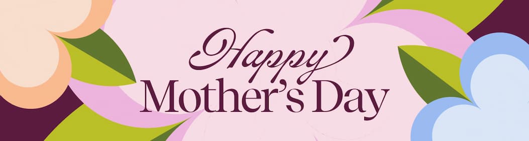 Happy Mother's Day