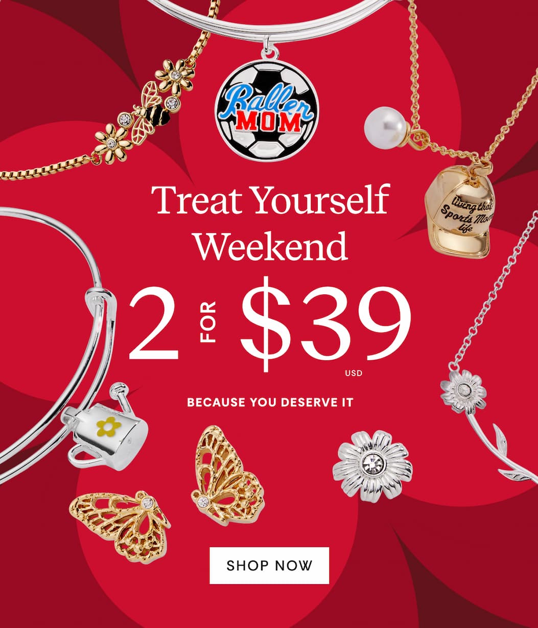 Treat Yourself Weekend | 2 for $39