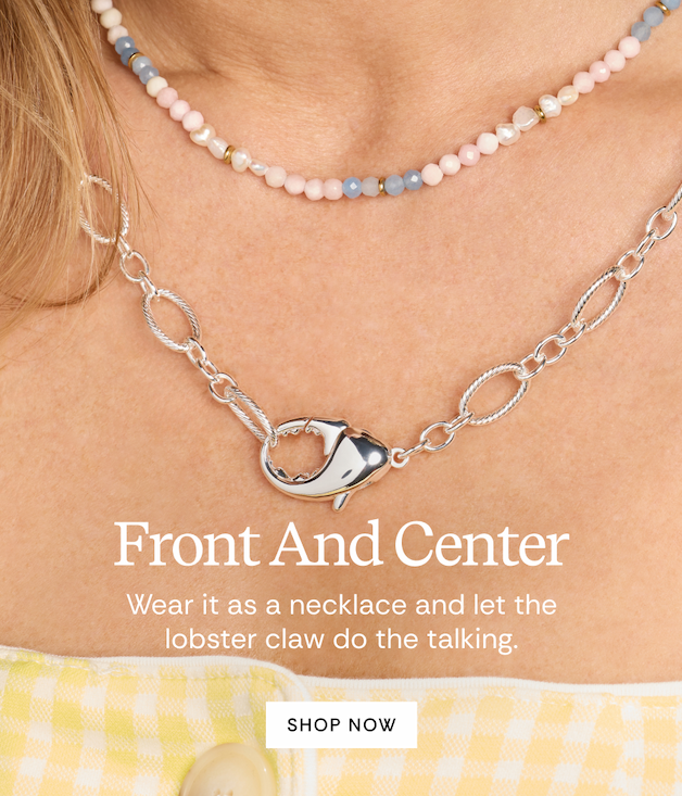 Front and Center | Wear it as a necklace and let the lobster claw do the talking. Shop Now