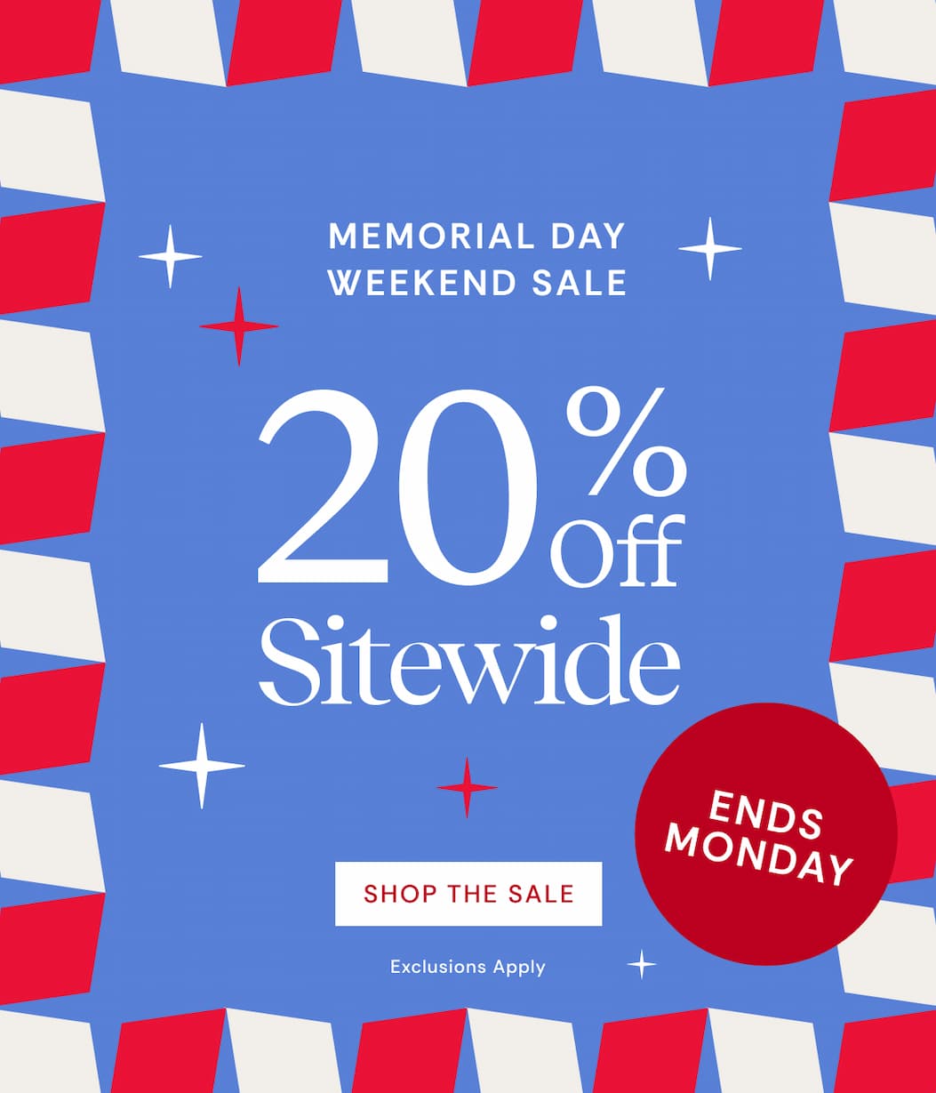 Memorial Day Weekend Sale | 20% OFF Sitewide