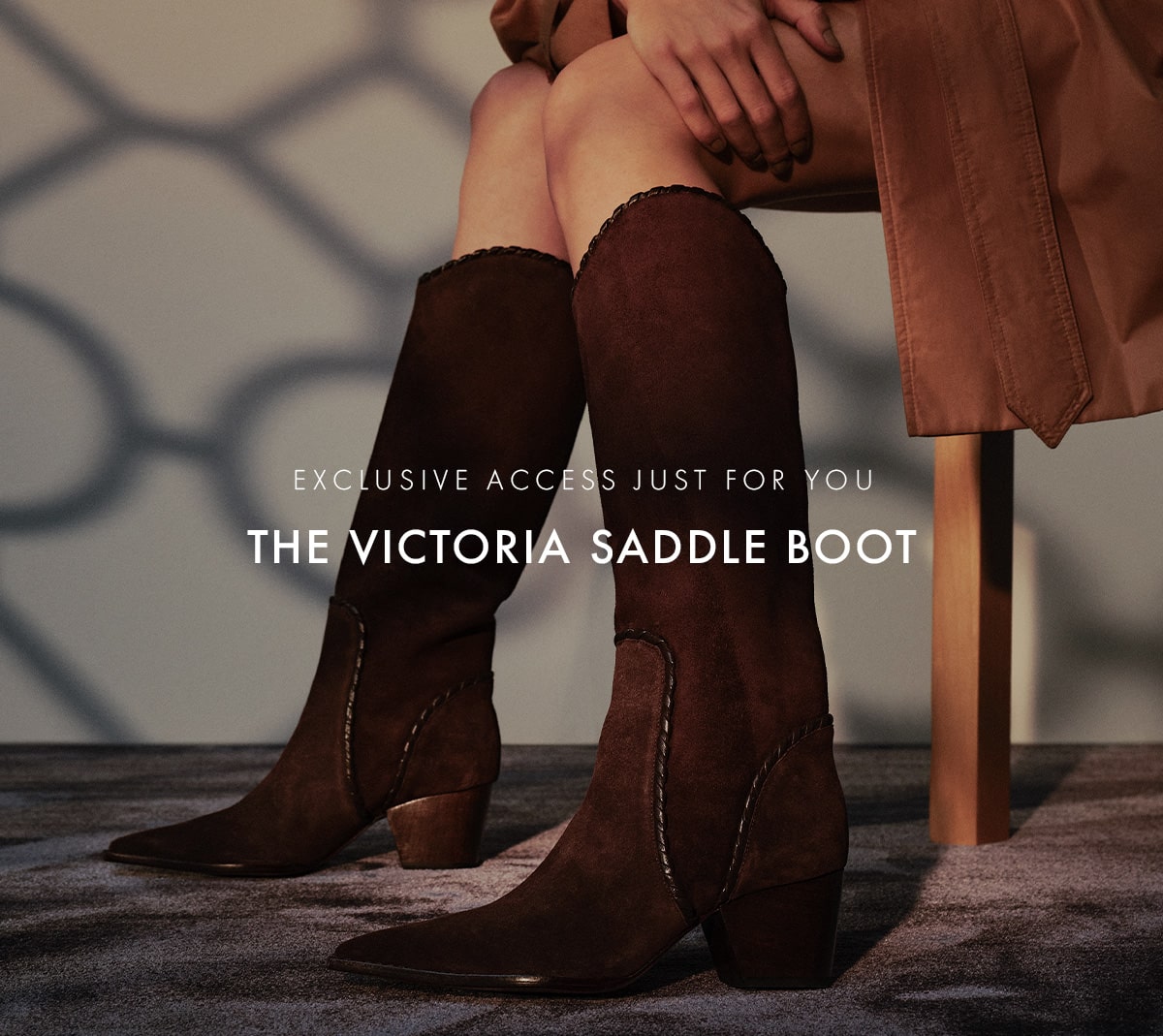 EXCLUSIVE ACCESS JUST FOR YOU | THE VICTORIA SADDLE BOOT