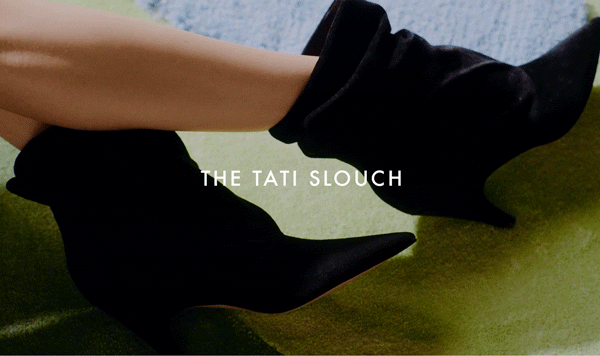 THE TATI SLOUCH