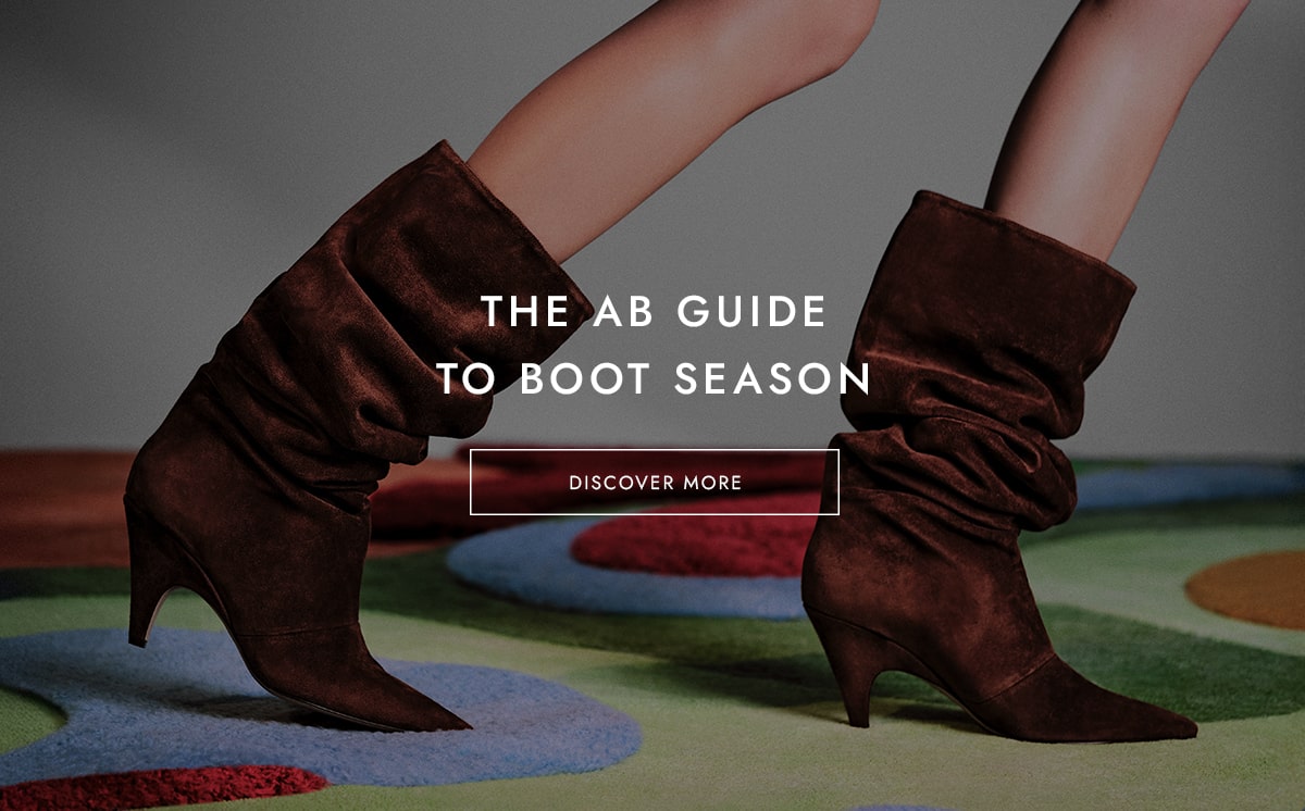 THE AB GUIDE TO BOOT SEASON | DISCOVER MORE