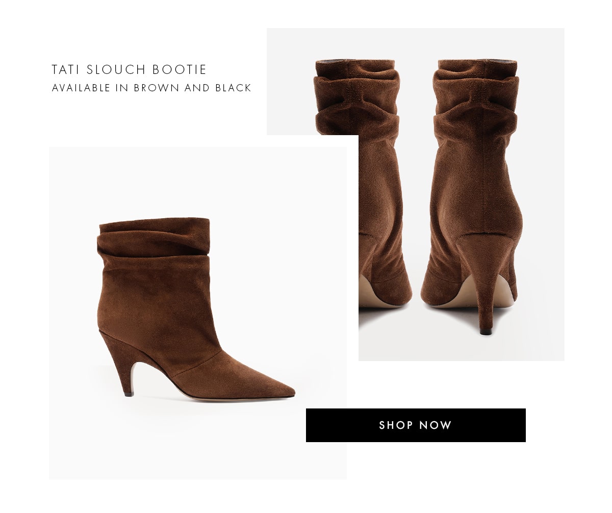 TATI SLOUCH BOOTIE | SHOP NOW