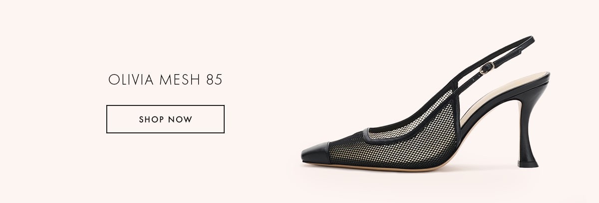 OLIVIA MESH 85 | SHOP NOW