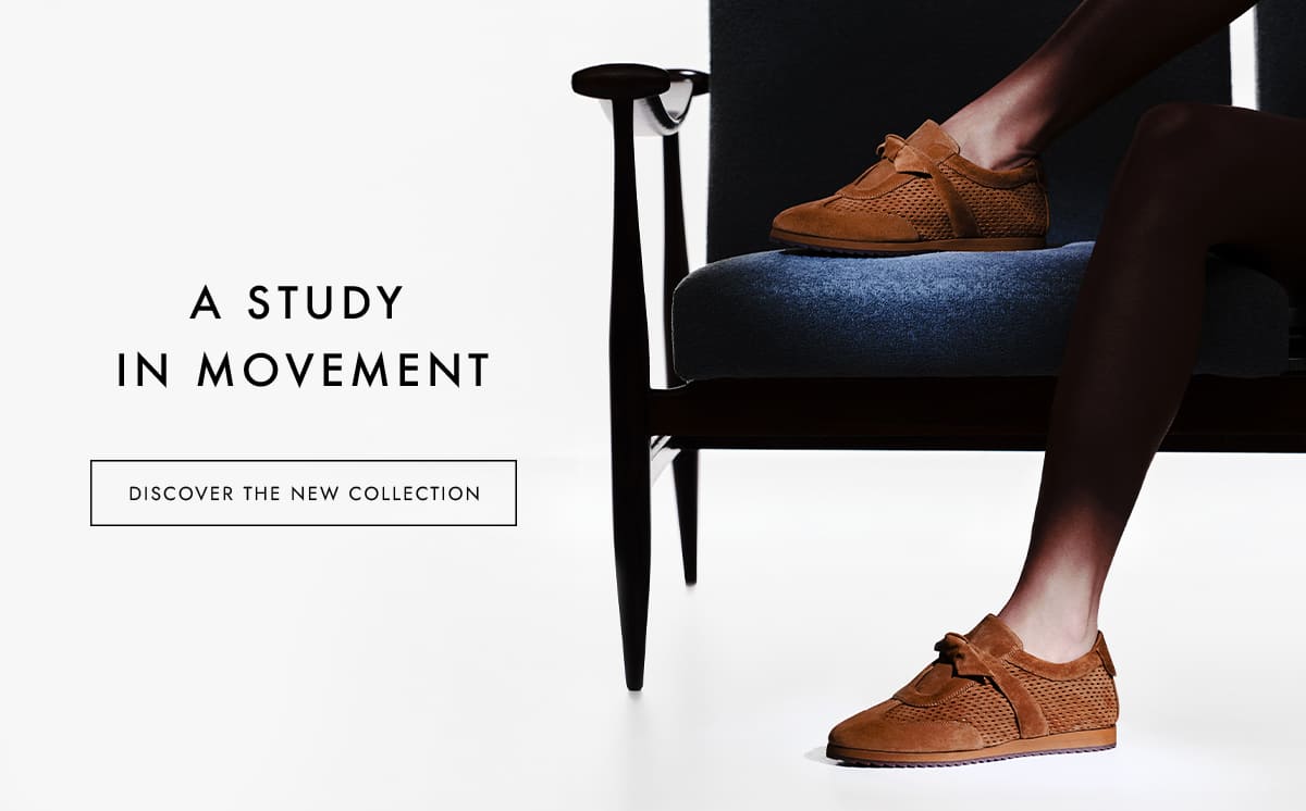 A STUDY IN MOVEMENT | DISCOVER THE NEW COLLECTION