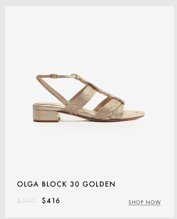 OLGA BLOCK 30 GOLDEN | SHOP NOW