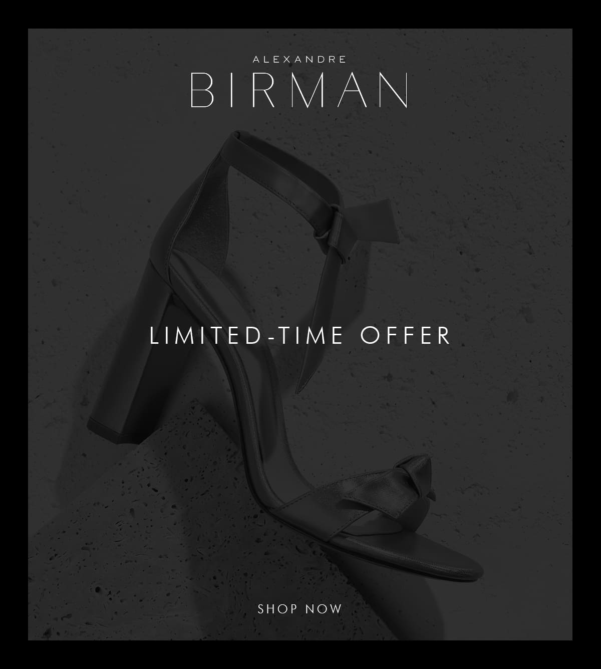 LIMITED-TIME OFFER | SHOP NOW