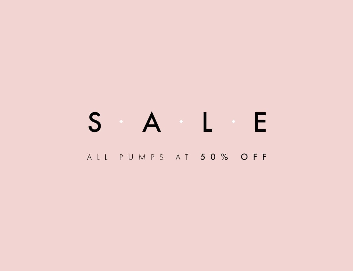 SALE PUMPS AT 50% OFF