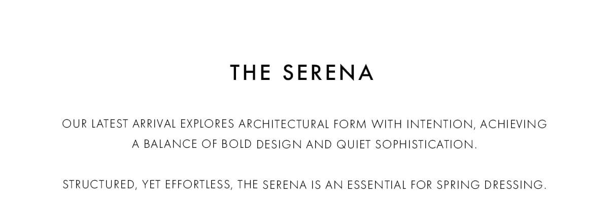 Spring Serena Launch | SHOP NOW