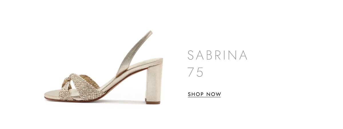 SABRINA 75 | SHOP NOW
