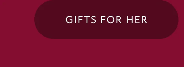 Gifts For Her