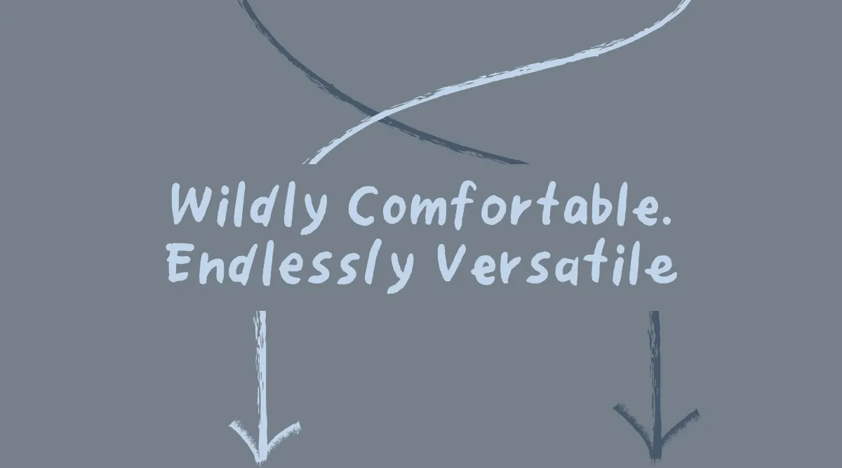 Comfortable
