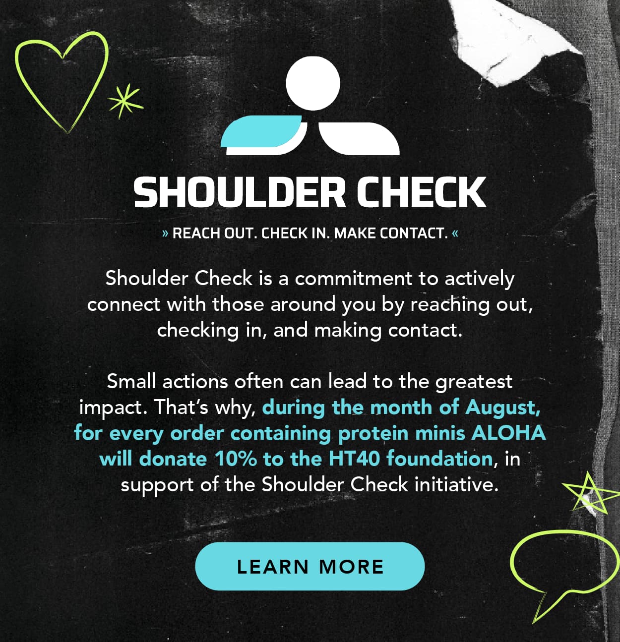 We donate 10% of minis purchases to Shoulder Check during the month of August