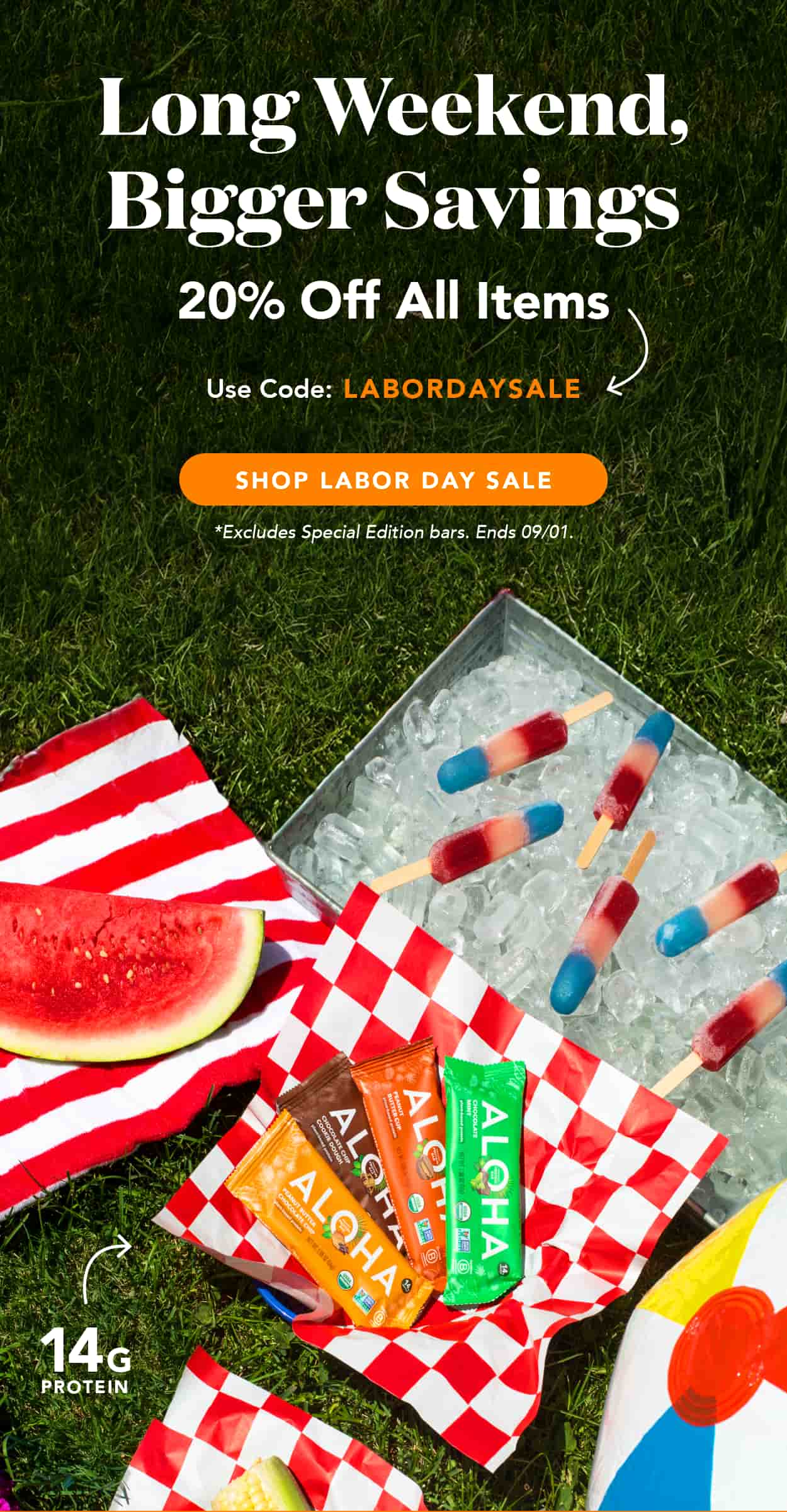 Long weekend, bigger savings. Get 20% off all items with code LABORDAYSALE! Excludes special editions and autoship. Ends 9/1