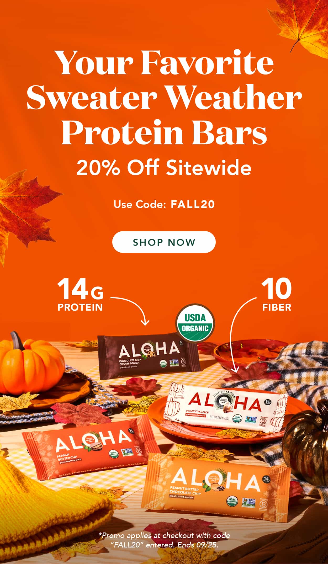 Your favorite sweater weather protein bars! Get 20% off sitewide with code FALL20. Promo applies at checkout with code "FALL20" entered. Ends 09/25