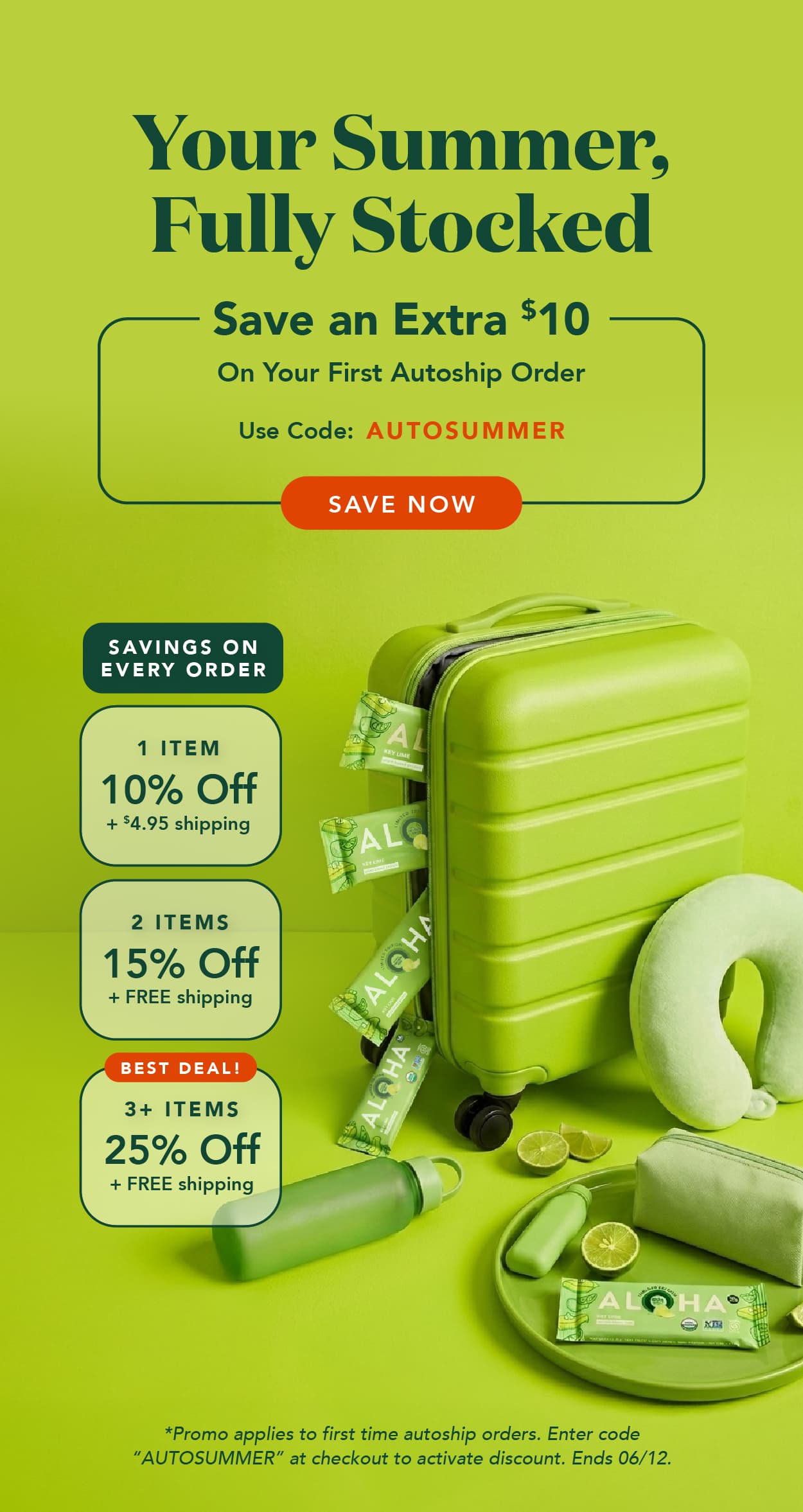 Save an extra $10 on your first $50+ autoship order with code AUTOSUMMER. Ends 6/12