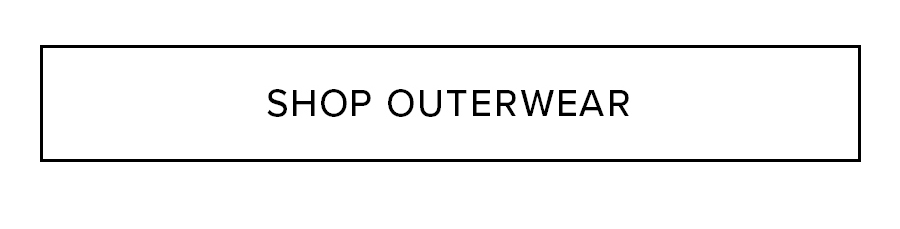 SHOP OUTERWEAR