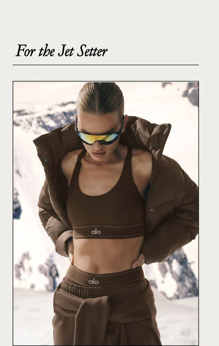 FOR THE JET SETTER