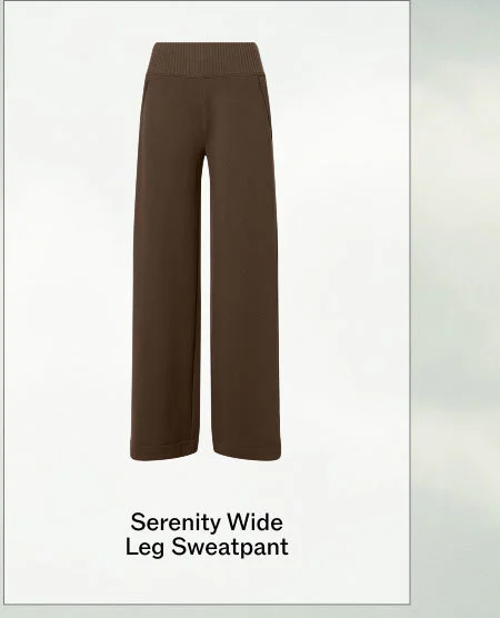SERENITY WIDE LEG SWEATPANT