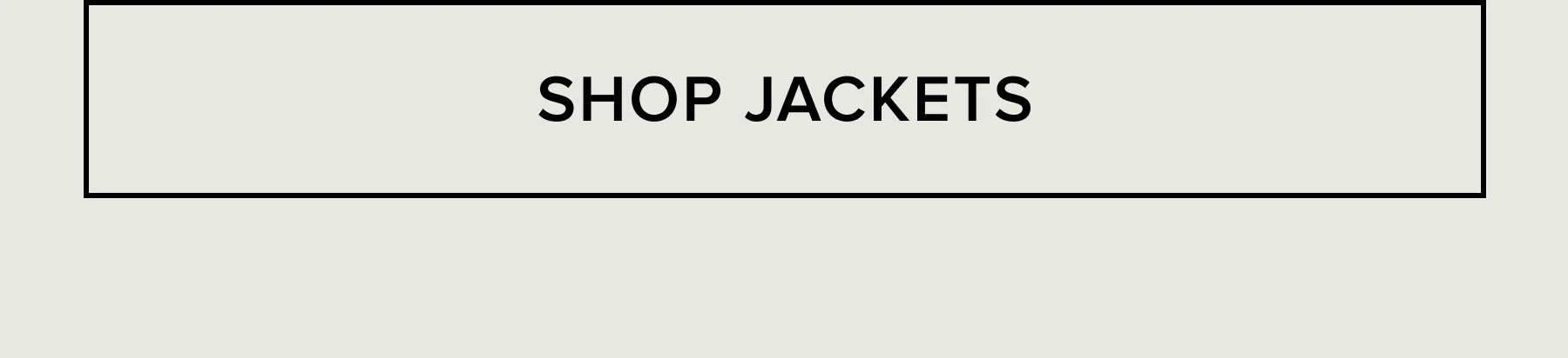 SHOP JACKETS