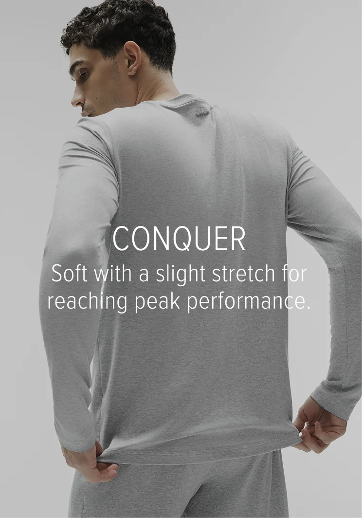CONQUER. Soft with a slight stretch for reaching peak performance.
