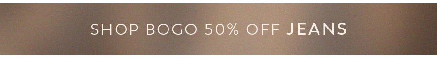 Shop BOGO 50% off Jeans