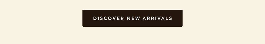 Discover New Arrivals