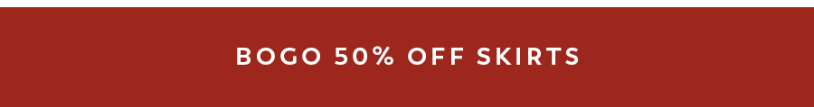 Shop BOGO 50% off Skirts