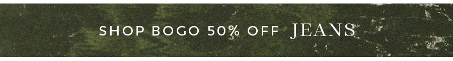 Shop BOGO 50% off Jeans