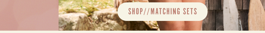Shop Matching Sets