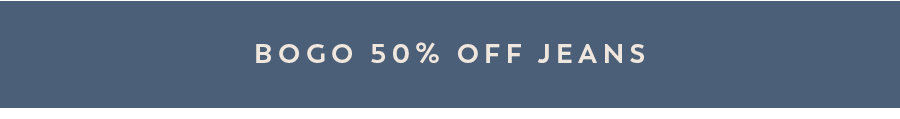 Shop BOGO 50% off Jeans