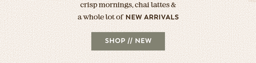 New Arrivals