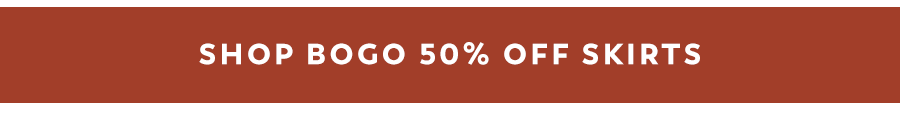 Shop BOGO 50% Off Skirts
