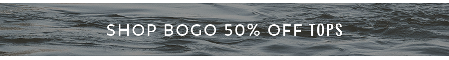 Shop BOGO 50% off Tops
