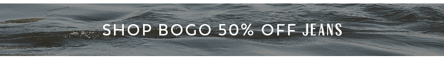 Shop BOGO 50% off Jeans