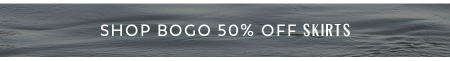 Shop BOGO 50% off Skirts