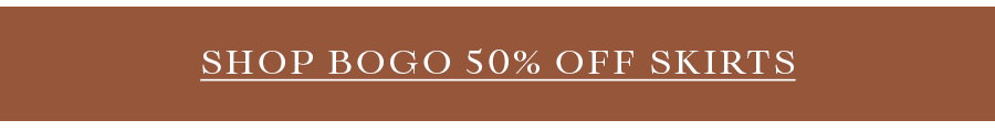 Shop BOGO 50% Off Skirts